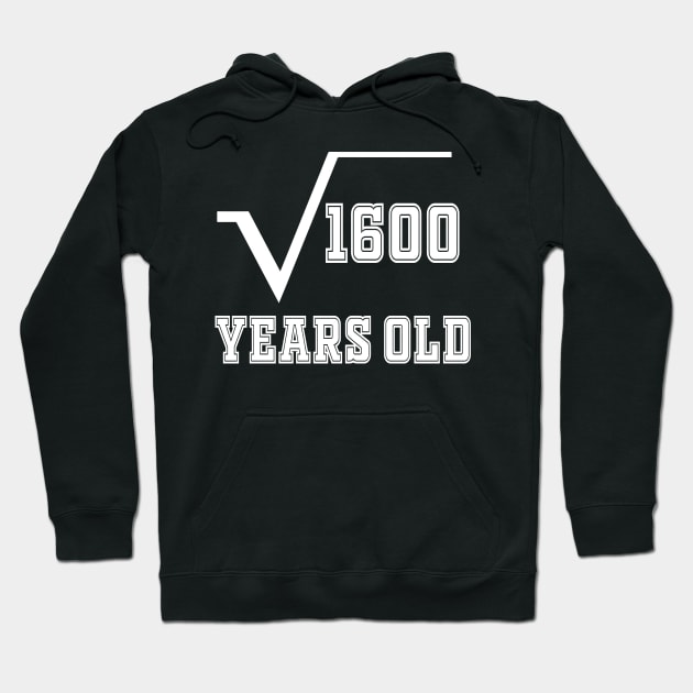 40 years old birthday Hoodie by Work Memes